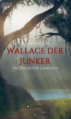 Wallace der Junker (eBook, ePUB) - Fichtenschlag, N. S.
