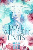 Love without limits. Rebellische Liebe (eBook, ePUB)