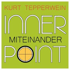 Inner Point - Miteinander (MP3-Download) - Tepperwein, Kurt
