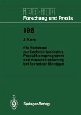 Ein Verfahren zur kostenorientierten Produktionsprogramm- und Kapazitätsplanung bei losweiser Montage (eBook, PDF)