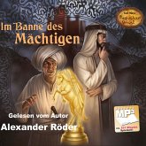 Im Banne des Mächtigen / Karl Mays Magischer Orient Bd.1 (MP3-Download)