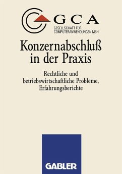 Konzernabschluß in der Praxis (eBook, PDF) - Gesellschaft Für Computeranwendungen Mbh, Gca