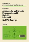 Angewandte Mathematik Finanzmathematik Statistik Informatik für UPN-Rechner (eBook, PDF)