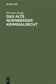 Das alte Nürnberger Kriminalrecht (eBook, PDF)