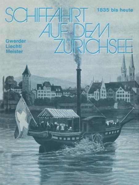 Schiffahrt auf dem Zürichsee (eBook, PDF)