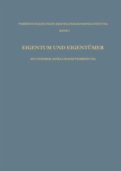 Eigentum und Eigentümer in Unserer Gesellschaftsordnung (eBook, PDF) - Vaubel, Ludwig