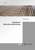 Handbuch Betonkernaktivierung (eBook, ePUB)