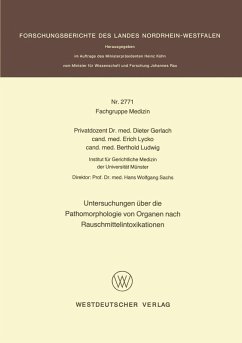 Untersuchungen über die Pathomorphologie von Organen nach Rauschmittelintoxikationen (eBook, PDF) - Gerlach, Dieter