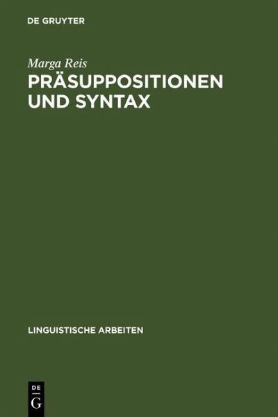 Präsuppositionen und Syntax (eBook, PDF) Präsuppositionen und Syntax (eBook, PDF)