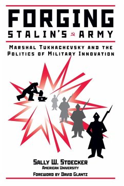Forging Stalin's Army (eBook, PDF) - Stoecker, Sally W