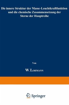 Die innere Struktur der Masse-Leuchtkraftfunktion und die chemische Zusammensetzung der Sterne der Hauptreihe (eBook, PDF) - Lohmann, Werner