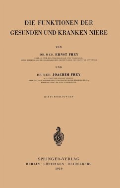 Die Funktionen der Gesunden und Kranken Niere (eBook, PDF) - Frey, Ernst; Frey, Joachim