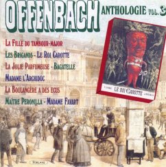 Offenbach-Anthologie Vol.3 - Cloez/Luart/Musy/Branem/Favart/Revoil/Ponzio/Noel