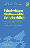 Schulwissen Mathematik: Ein Überblick (eBook, PDF)