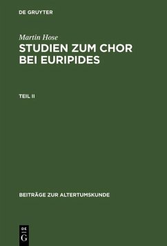 Studien zum Chor bei Euripides Teil 2 (eBook, PDF) - Hose, Martin