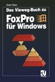 Das Vieweg-Buch zu FoxPro für Windows (eBook, PDF)