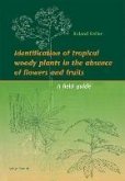 Identification of tropical woody plants in the absence of flowers and fruits (eBook, PDF)
