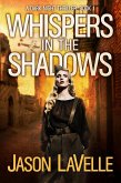 Whispers in the Shadows (A Dark Night Thriller, #1) (eBook, ePUB)
