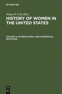 History of Women in the United States. Intercultural and Interracial Relations (eBook, PDF) - Cott, Nancy F.