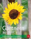 Gärtnern - so geht's! (Mängelexemplar) Gärtnern - so geht's! (Mängelexemplar)