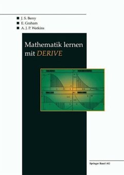 Mathematik lernen mit DERIVE (eBook, PDF) - Berry, J.; Graham, E.; Watkins, A. J. P.