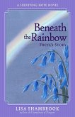 Beneath the Rainbow: Freya's Story (Surviving Hope, #1) (eBook, ePUB)