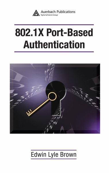 802.1X Port-Based Authentication (eBook, PDF) 802.1X Port-Based Authentication (eBook, PDF)