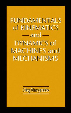 Fundamentals of Kinematics and Dynamics of Machines and Mechanisms (eBook, PDF) - Vinogradov, Oleg
