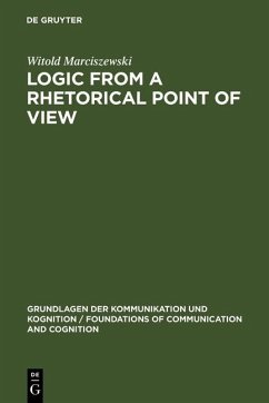 Logic from a Rhetorical Point of View (eBook, PDF) - Marciszewski, Witold