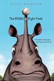 The Rhino in Right Field (eBook, ePUB)