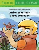 Arthur et la truite longue comme ca (eBook, PDF) Arthur et la truite longue comme ca (eBook, PDF)