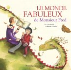 Le monde fabuleux de Monsieur Fred (eBook, PDF)