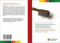 Desenvolvimento loção com nanotecnologia para tratamento de alopecia - Silva Carvalho, Claudete do Carmo;Jost, Evelise
