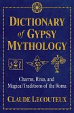 Dictionary of Gypsy Mythology (eBook, ePUB)