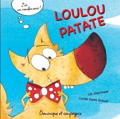 Loulou Patate (eBook, PDF) - Chartrand, Lili