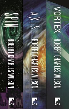 The Spin Saga Trilogy (eBook, ePUB) - Wilson, Robert Charles