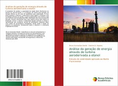 Análise da geração de energia através de turbina aeroderivada a etanol - Guimarães Mothé, Bruno;Siqueira, Fabrício B.