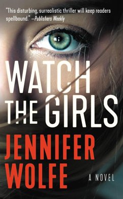 Watch the Girls (eBook, ePUB) - Wolfe, Jennifer