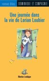 Une journee dans la vie de Lorian Loubier (eBook, PDF)