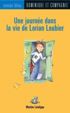 Cover Une journee dans la vie de Lorian Loubier (eBook, PDF)