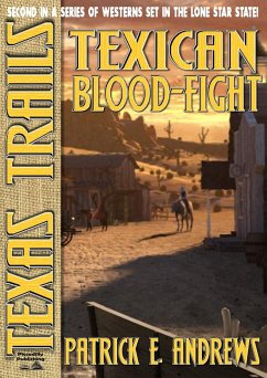 Cover Texas Trails 2: Texican Blood Fight (eBook, ePUB)