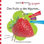 Des fruits et des legumes de toutes les couleurs ! (eBook, PDF)