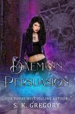 Daemon Persuasion (Daemon Persuasion Series) (eBook, ePUB) Daemon Persuasion (Daemon Persuasion Series) (eBook, ePUB)