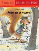 Papa est un ecureuil (eBook, PDF)