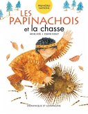 Les Papinachois et la chasse (eBook, PDF) Les Papinachois et la chasse (eBook, PDF)