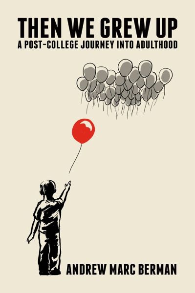 Then We Grew Up: A Post-College Journey into Adulthood (eBook, ePUB)