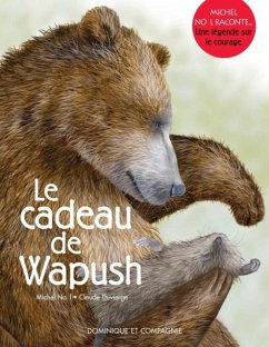 Le cadeau de Wapush (eBook, PDF) - Noel, Michel