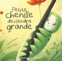 Petite chenille deviendra grande (eBook, PDF) - Chaperon, Danielle