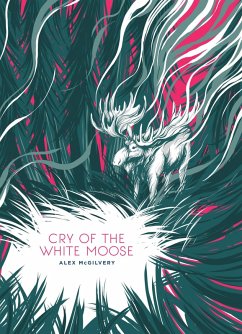 Cry of the White Moose (Spruce Bay, #2) (eBook, ePUB) - McGilvery, Alex