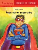Papa est un super zero (eBook, PDF)